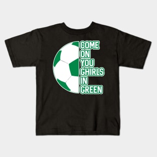 COME ON YOU GHIRLS IN GREEN, Glasgow Celtic Football Club White and Green Ball and Text Design Kids T-Shirt